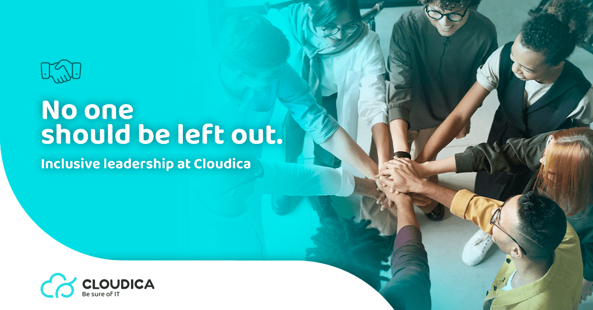 No one should be left out. Inclusive leadership at Cloudica